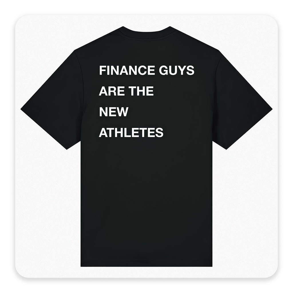 T-Shirt Finance Guys are The New Atlhletes | Limited Premium Edition